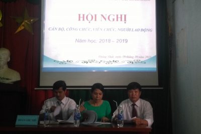 HỘI NGHỊ CÁN BỘ, CÔNG CHỨC, VIÊN CHỨC, NGƯỜI LAO ĐỘNG NĂM HỌC 2018 – 2019